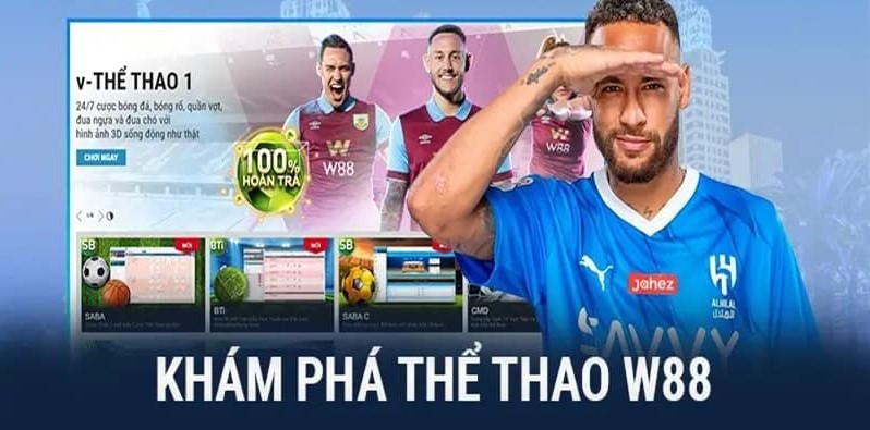 Khám phá các ưu điểm tại sảnh cược thể thao của W88